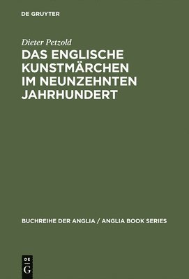 Dieter Petzold - englische Kunstmärchen im neunzehnten Jahrhundert, Inbunden
