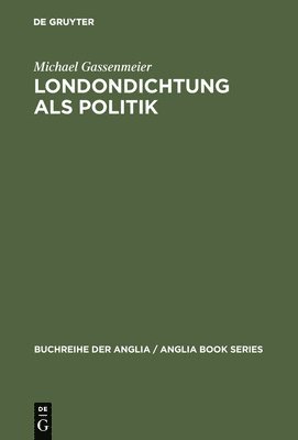 bokomslag Londondichtung ALS Politik