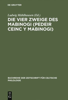 Ludwig Mühlhausen, Stefan Zimmer - vier Zweige des Mabinogi (Pedeir Ceinc y Mabinogi), Inbunden