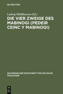 bokomslag Die vier Zweige des Mabinogi (Pedeir Ceinc y Mabinogi)