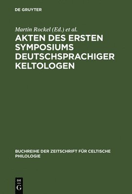 Martin Rockel, Stefan Zimmer - Akten Des Ersten Symposiums Deutschsprachiger Keltologen, Inbunden