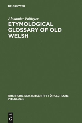 Etymological Glossary of Old Welsh 1