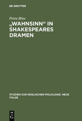 bokomslag &quot;Wahnsinn&quot; in Shakespeares Dramen