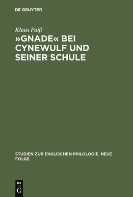 bokomslag Gnade Bei Cynewulf Und Seiner Schule