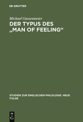 Michael Gassenmeier - Typus des "man of feeling", Inbunden