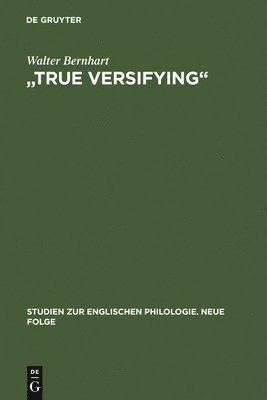 Walter Bernhart - "True Versifying", Inbunden