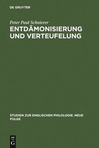 bokomslag Entdmonisierung und Verteufelung