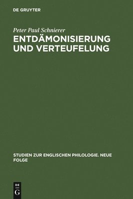 Peter Paul Schnierer - Entdämonisierung und Verteufelung, Inbunden