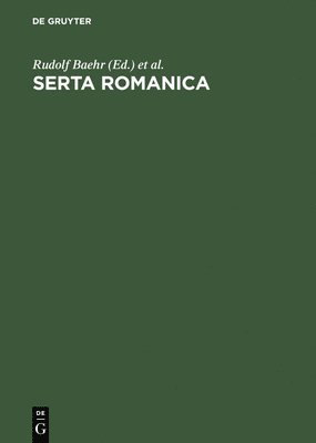 Rudolf Baehr, Kurt Wais, W Theodor Elwert, Heinrich Lausberg - Serta Romanica, Inbunden