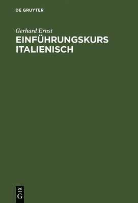 Gerhard Ernst - Einführungskurs Italienisch, Inbunden