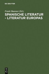 bokomslag Spanische Literatur - Literatur Europas