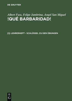Albert Fuss, Felipe Jambrina, Angel San Miguel - Lehrerheft - Schlüssel Zu Den Übungen, Inbunden