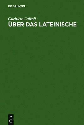 Gualtiero Calboli - Über das Lateinische, Inbunden
