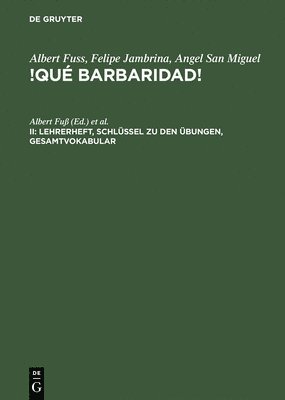 !Qu barbaridad!, II, Lehrerheft, Schlssel zu den bungen, Gesamtvokabular 1