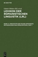 Günter Holtus, Michael Metzeltin, Christian Schmitt - Geschichte Des Faches Romanistik. Methodologie (Das Sprachsystem), Inbunden