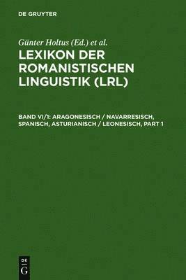 Günter Holtus, Michael Metzeltin, Christian Schmitt - Aragonesisch / Navarresisch, Spanisch, Asturianisch / Leonesisch, Inbunden
