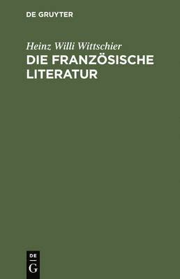 bokomslag Die Franzoesische Literatur