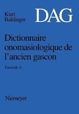 bokomslag Dictionnaire onomasiologique de lancien gascon (DAG) Dictionnaire onomasiologique de l'ancien gascon (DAG)