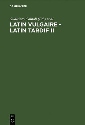 bokomslag Latin Vulgaire - Latin Tardif II