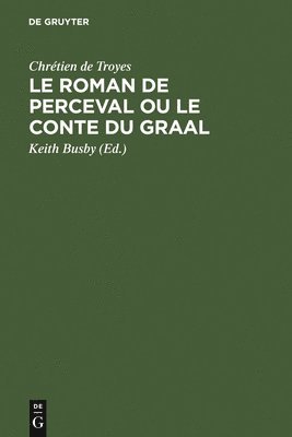 Roman de Perceval ou Le Conte du Graal