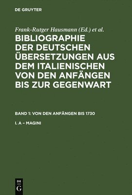 Frank-Rutger Hausmann, Volker Kapp - Bibliographie der deutschen Übersetzungen aus dem Italienischen von den Anfängen bis zur Gegenwart, Band 1, Von den Anfängen bis 1730, Inbunden
