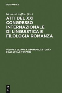 bokomslag Sezione 1, Grammatica storica delle lingue romanze