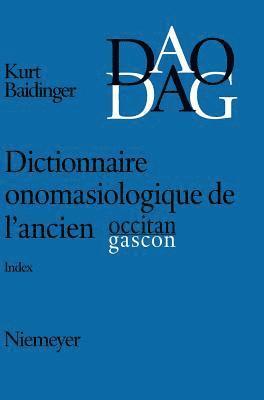 Dictionnaire onomasiologique de l'ancien occitan et de l'ancien gascon (DAO/DAG) 1