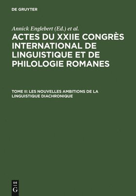 Les Nouvelles Ambitions de la Linguistique Diachronique 1