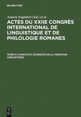 Annick Englebert, Michel Pierrard, Laurence Rosier, Dan Van Raemdonck - Vivacité Et Diversité de la Variation Linguistique, Inbunden
