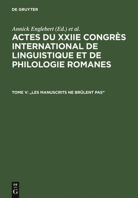 Annick Englebert, Michel Pierrard, Laurence Rosier, Dan Van Raemdonck - "Les manuscrits ne brûlent pas", Inbunden