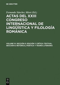 bokomslag Seccin 5: Edicin Y Crtica Textual. Seccin 6: Retrica, Potica Y Teora Literaria