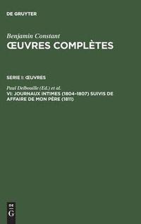 bokomslag Journaux intimes (1804-1807) suivis de Affaire de mon père (1811)