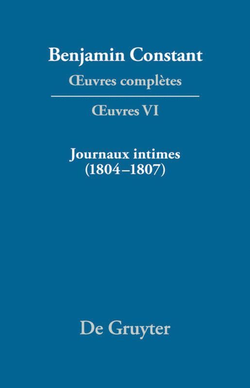 Paul Delbouille, Kurt Kloocke - Journaux intimes (1804–1807) suivis de Affaire de mon père (1811), Inbunden