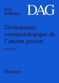 bokomslag Dictionnaire Onomasiologique de l'Ancien Gascon (Dag). Fascicule 10