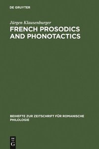 bokomslag French prosodics and phonotactics