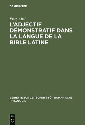L' adjectif dmonstratif dans la langue de la Bible latine 1