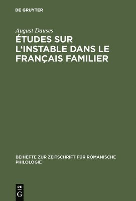 August Dauses - Études Sur l'Instable Dans Le Français Familier, Inbunden. Tillgänglighet: Lägg i varukorg