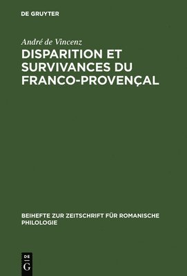 bokomslag Disparition et survivances du franco-provençal