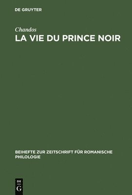 Chandos, Diana B. Tyson - vie du prince noir, Inbunden