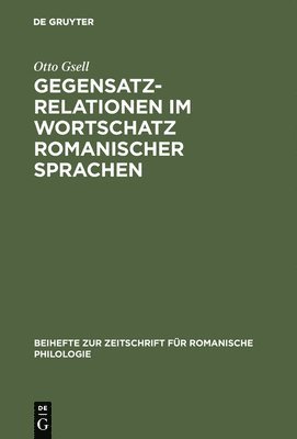 bokomslag Gegensatzrelationen im Wortschatz romanischer Sprachen