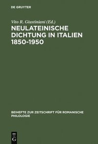 bokomslag Neulateinische Dichtung in Italien 1850-1950