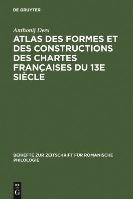 bokomslag Atlas Des Formes Et Des Constructions Des Chartes Françaises Du 13e Siècle