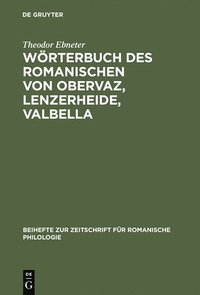 bokomslag Wrterbuch des Romanischen von Obervaz, Lenzerheide, Valbella