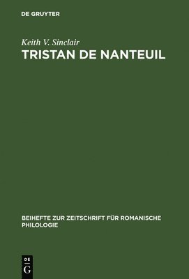 Keith V. Sinclair - Tristan de Nanteuil, Inbunden