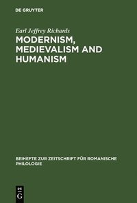 bokomslag Modernism, medievalism and humanism