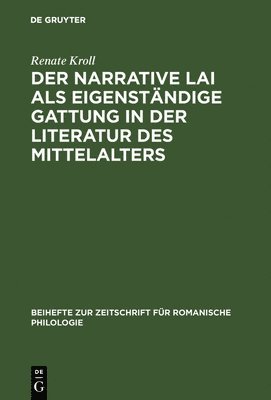 Der narrative Lai als eigenstndige Gattung in der Literatur des Mittelalters 1