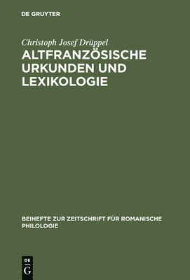 Altfranzsische Urkunden und Lexikologie 1