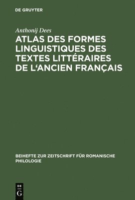 bokomslag Atlas Des Formes Linguistiques Des Textes Litteraires de L'Ancien Francais