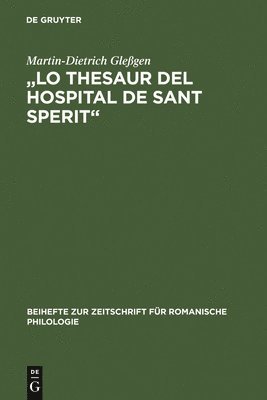 Martin-Dietrich Gleßgen - "Lo Thesaur del Hospital de Sant Sperit", Inbunden