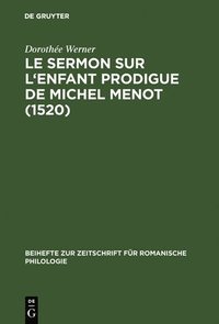 bokomslag Le sermon sur l'Enfant prodigue de Michel Menot (1520)